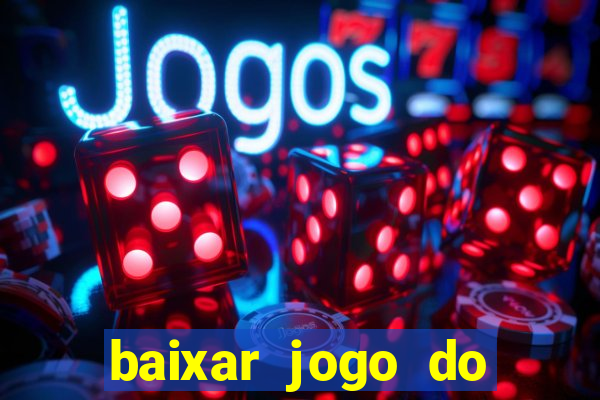 baixar jogo do tigre plataforma nova